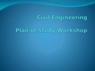 Civil Engineering Plan of Study Workshop
