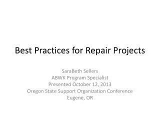 Best Practices for Repair Projects