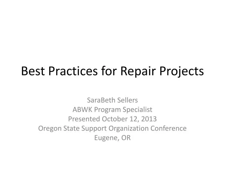 best practices for repair projects