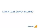 Entry level driver training