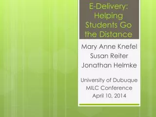 E-Delivery: Helping Students Go the Distance