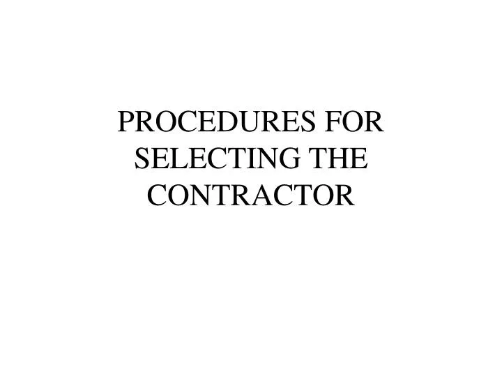 procedures for selecting the contractor