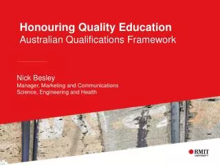 Honouring Quality E ducation Australian Qualifications Framework