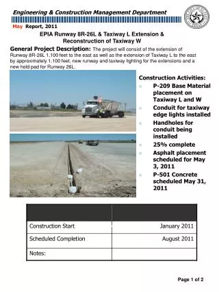 Construction Activities: P-209 Base Material placement on Taxiway L and W Conduit for taxiway edge lights installed Hand