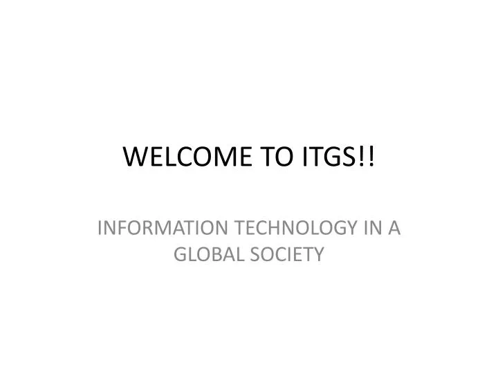 welcome to itgs
