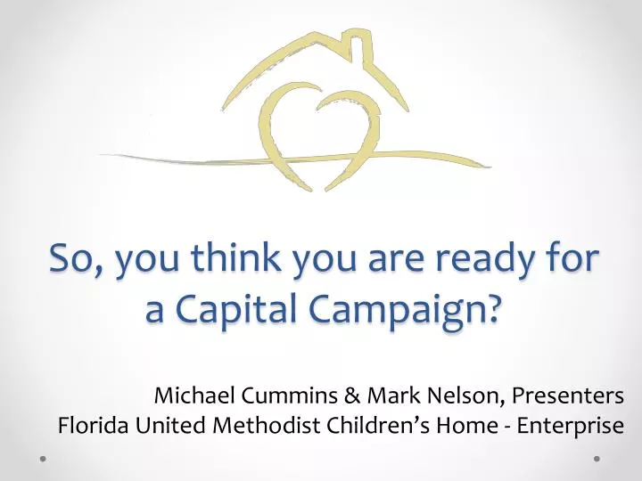 so you think you are ready for a capital campaign