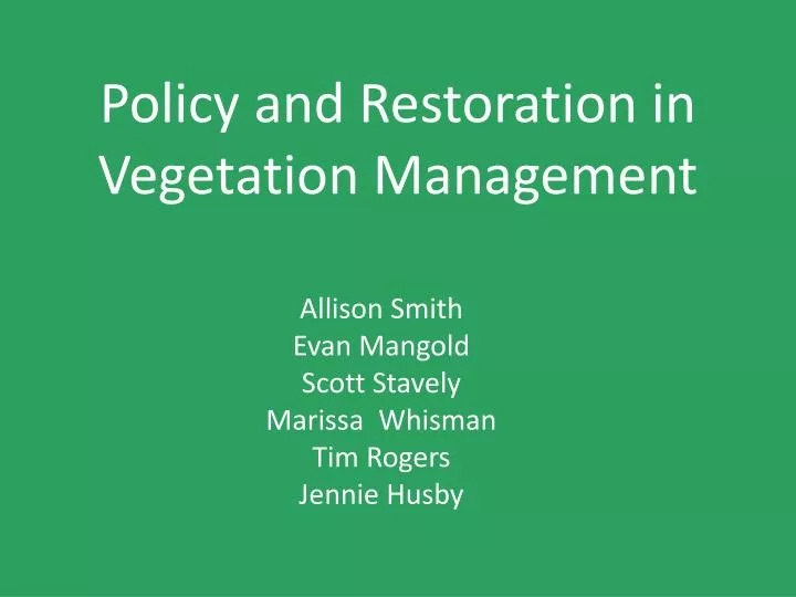 policy and restoration in vegetation management