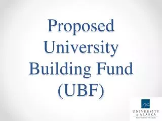 Proposed University Building Fund (UBF)