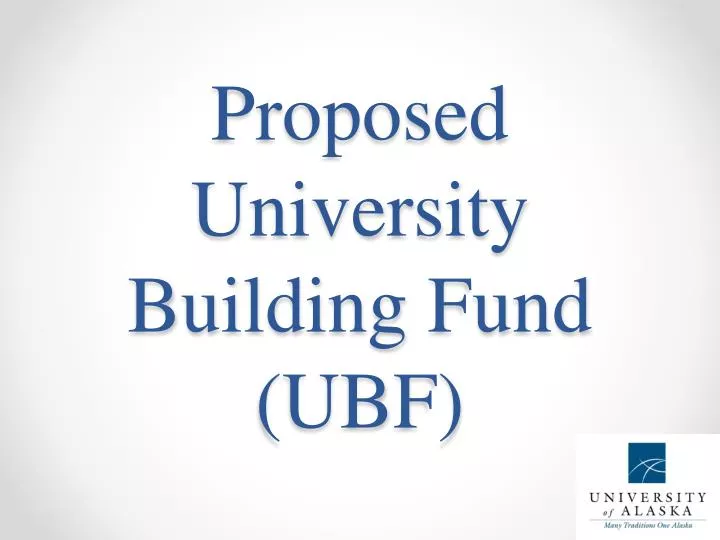 proposed university building fund ubf