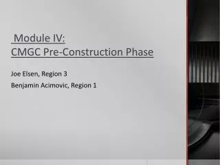 Module IV: CMGC Pre-Construction Phase