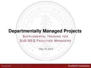 Departmentally Managed Projects