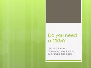 Do you need a CRM?