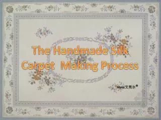 【Ievey carpet】Handmade carpet production process