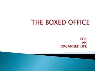 THE BOXED OFFICE