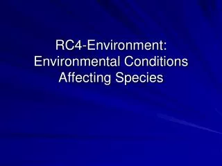 RC4-Environment : Environmental Conditions Affecting Species