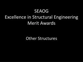 SEAOG Excellence in Structural Engineering Merit Awards
