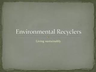 Environmental Recyclers