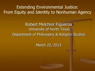 Robert Melchior Figueroa University of North Texas Department of Philosophy &amp; Religion Studies March 22, 2013