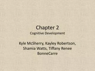 Chapter 2 Cognitive Development