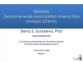 Epistasis Genome-wide association interaction analysis (GWAI)