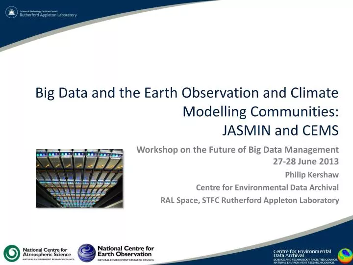 big data and the earth observation and climate modelling communities jasmin and cems