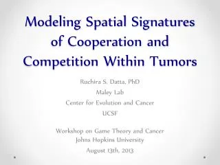 Modeling Spatial Signatures of Cooperation and Competition Within Tumors