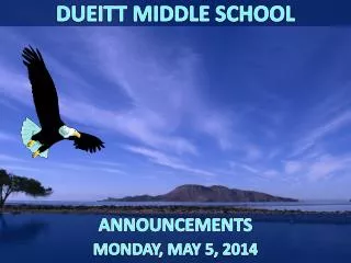 ANNOUNCEMENTS MONDAY, MAY 5, 2014