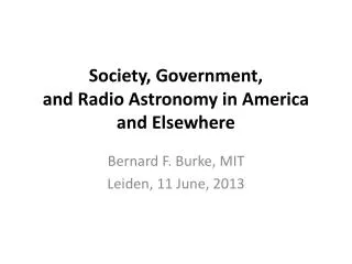Society, Government, and Radio Astronomy in America and Elsewhere