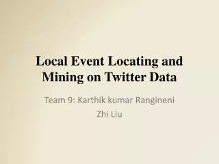 Local Event Locating and Mining on Twitter Data