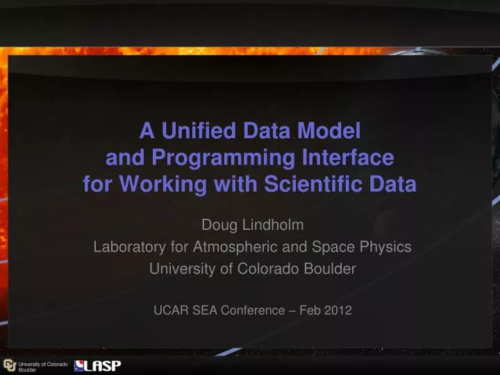 a unified data model and programming interface for working with scientific data