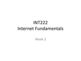 INT222 Internet Fundamentals