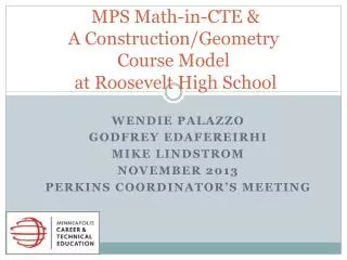 MPS Math-in-CTE &amp; A Construction/Geometry Course Model at Roosevelt High School