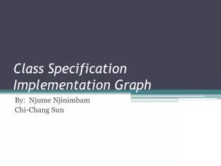 Class Specification Implementation Graph