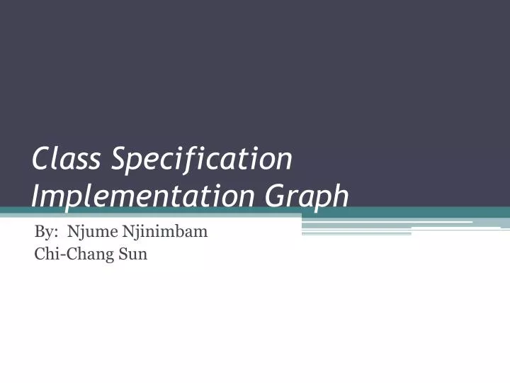 class specification implementation graph