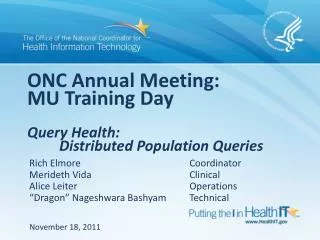 ONC Annual Meeting: MU Training Day Query Health: Distributed Population Queries