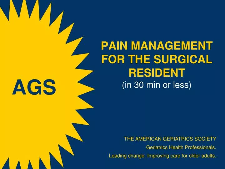 pain management for the surgical resident in 30 min or less