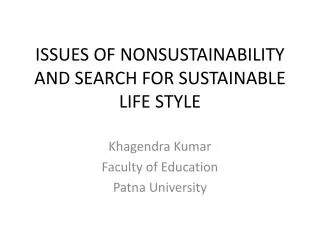 ISSUES OF NONSUSTAINABILITY AND SEARCH FOR SUSTAINABLE LIFE STYLE
