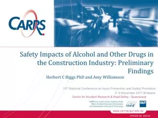 Safety Impacts of Alcohol and Other Drugs in the Construction Industry: Preliminary Findings