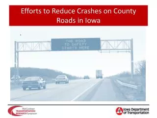 Efforts to Reduce Crashes on County Roads in Iowa