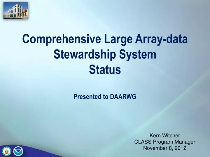 comprehensive large array data stewardship system status presented to daarwg
