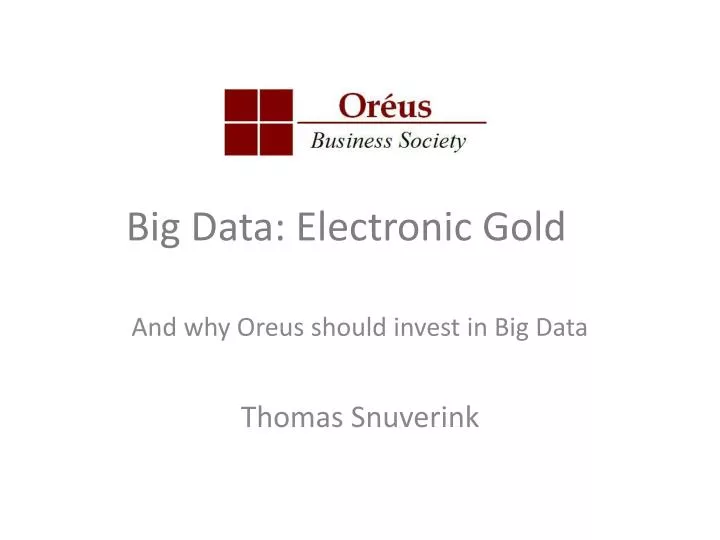 big data electronic gold