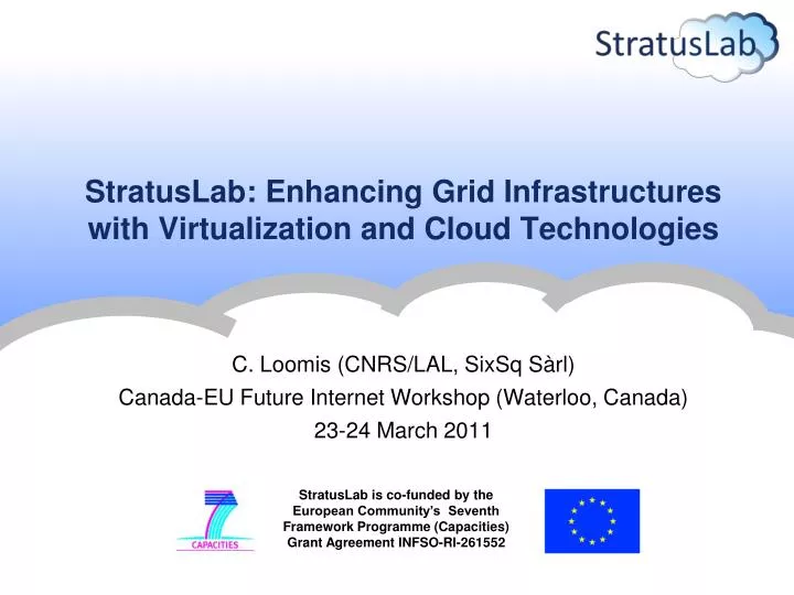 stratuslab enhancing grid infrastructures with virtualization and cloud technologies