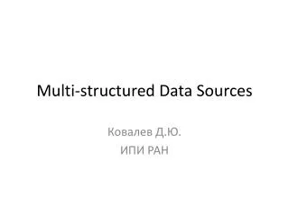 Multi-structured Data Sources