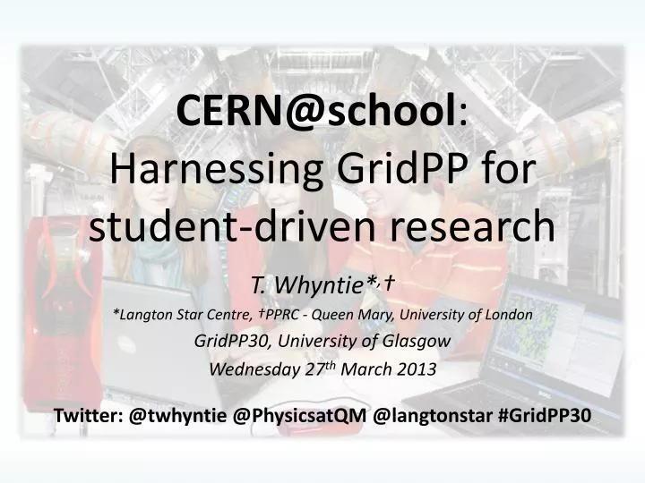 cern@school harnessing gridpp for s tudent driven research