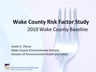 Wake County Risk Factor Study