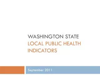 WASHINGTON STATE LOCAL PUBLIC HEALTH INDICATORS