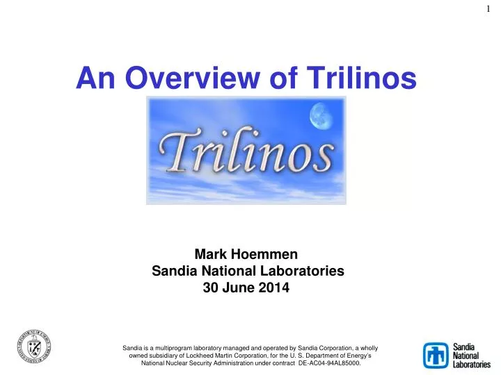 an overview of trilinos mark hoemmen sandia national laboratories 30 june 2014