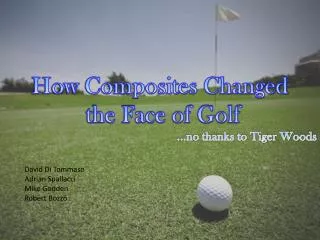 How Composites Changed the Face of Golf ...no thanks to Tiger Woods