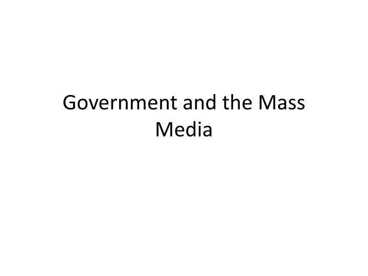 government and the mass media