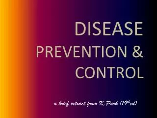 DISEASE PREVENTION &amp; CONTROL